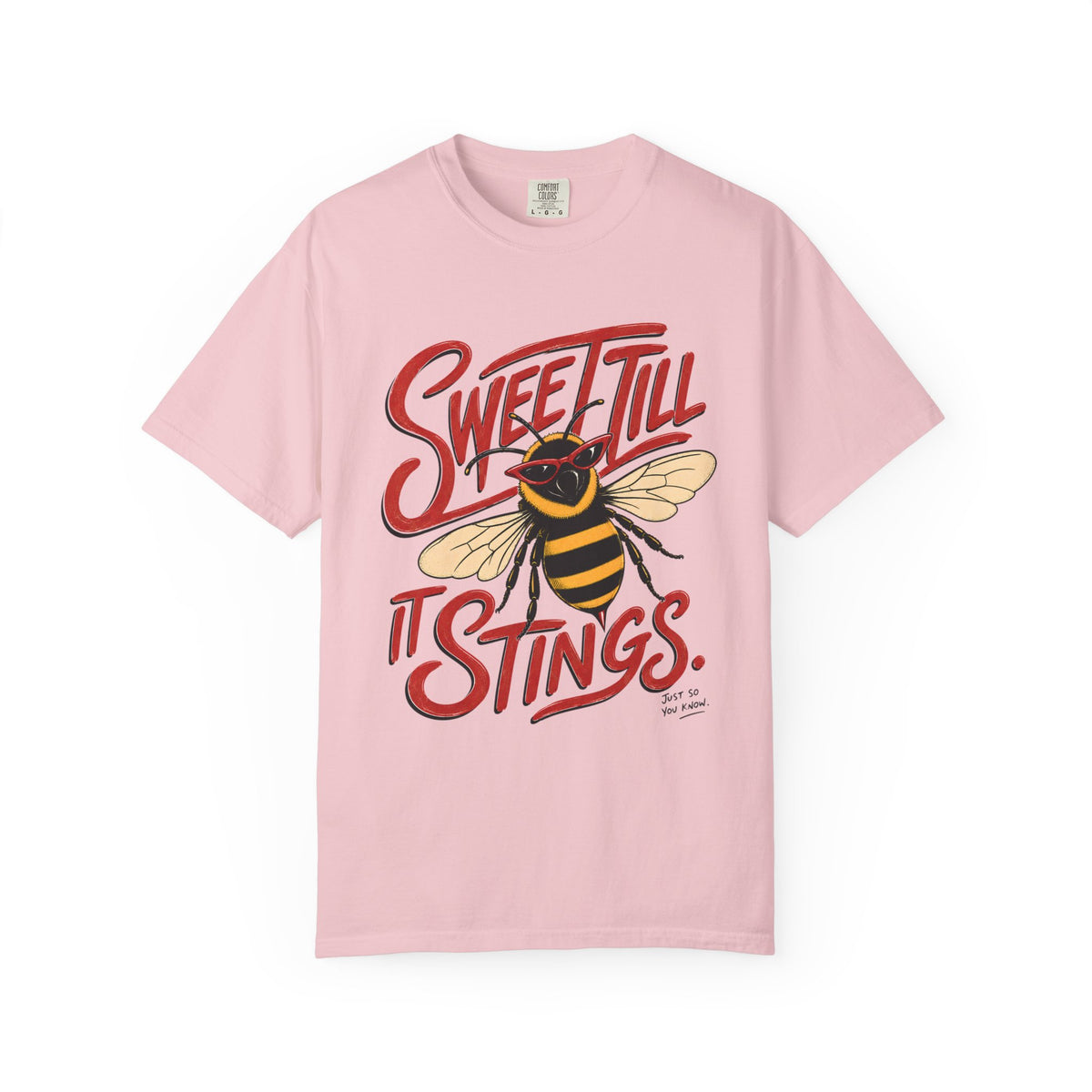 Sweet Till It Stings.