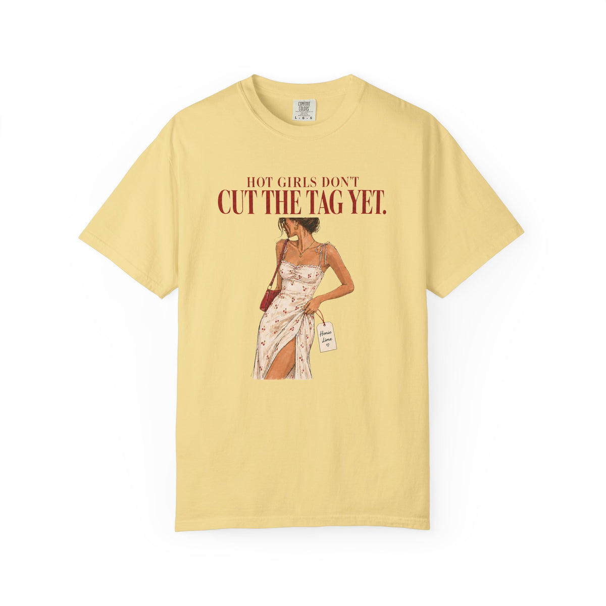 Hot Girls Don’t Cut the Tag Yet.