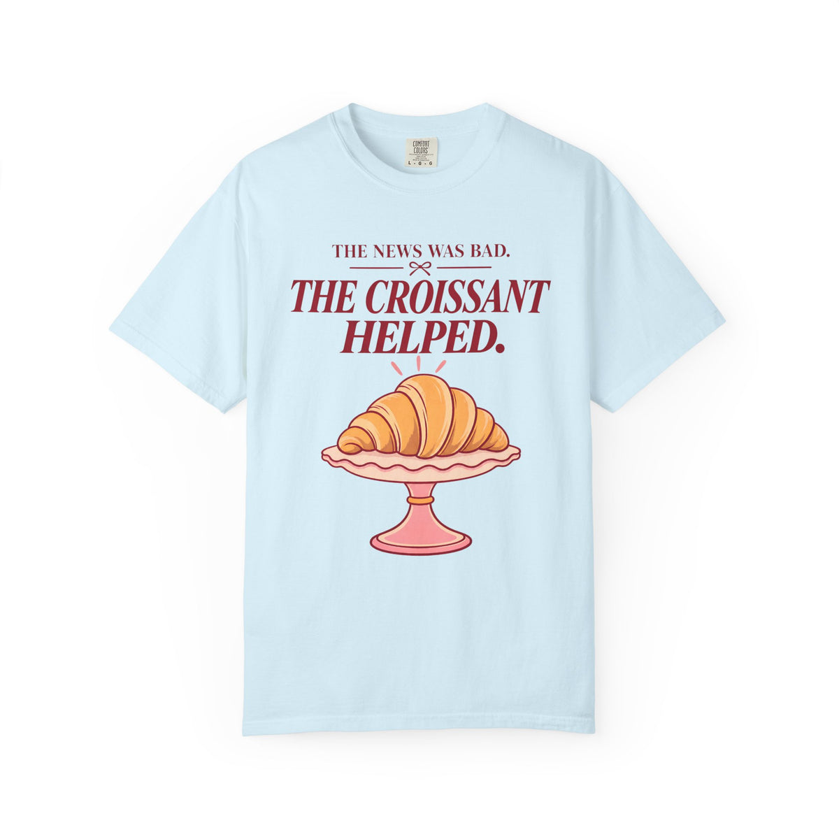 The News Was Bad. The Croissant Helped.