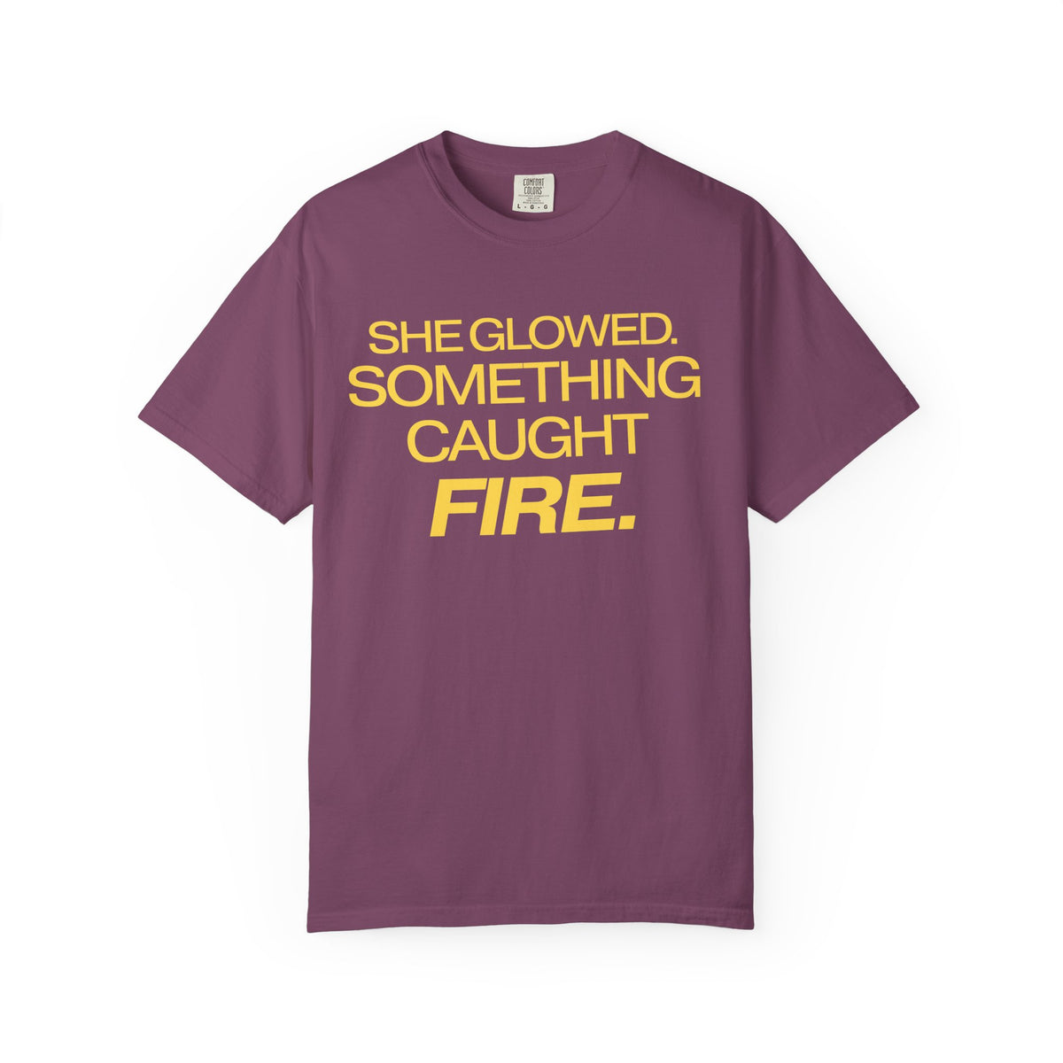 She Glowed. Something Caught Fire