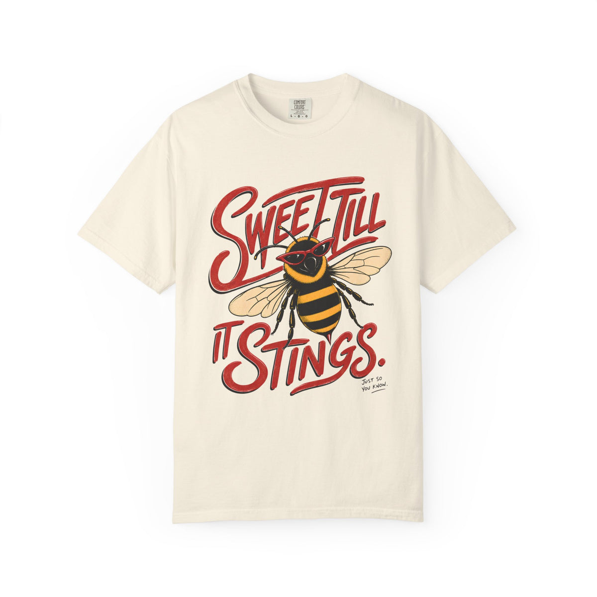 Sweet Till It Stings.