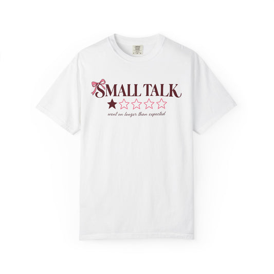 Small Talk — Went on Longer Than Expected.